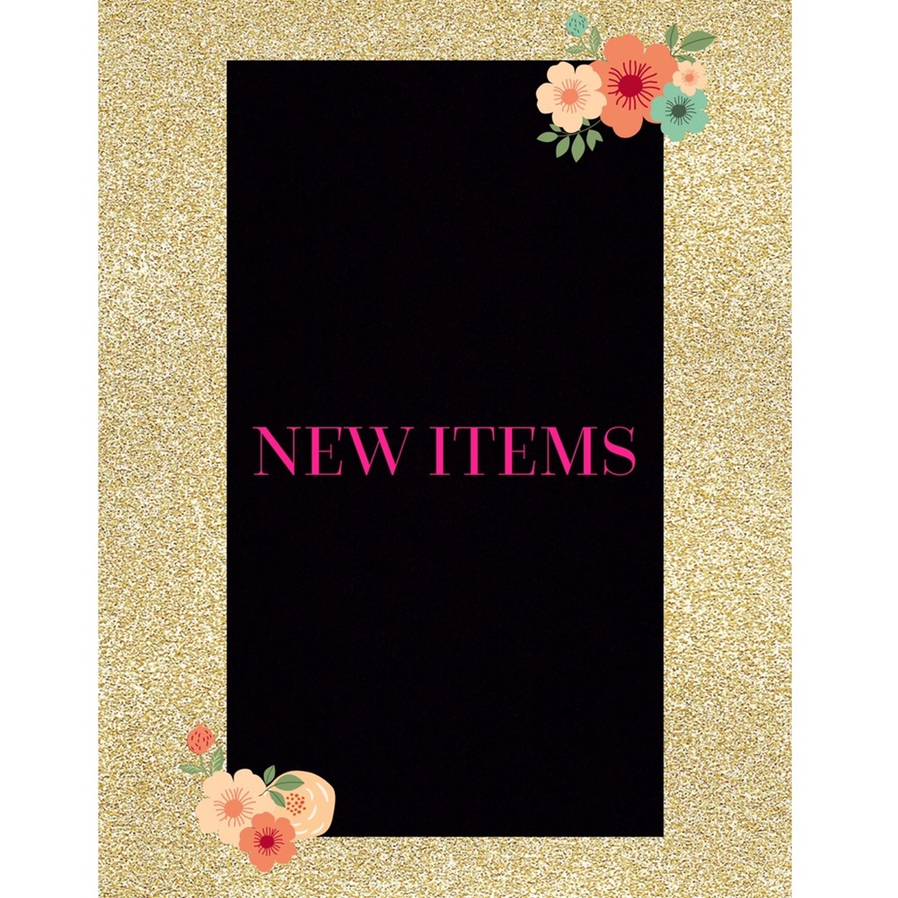 NEW ITEMS!